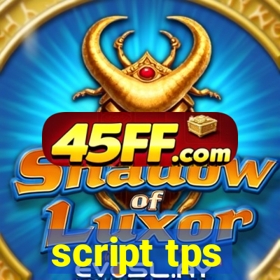 script tps